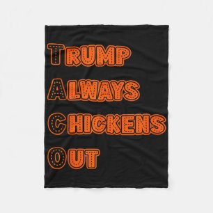 Trump Always Chickens Out Meme Fleece Blanket