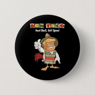 Trump Always Chickens Out Meme Lets Go Taco, Don T 6 Cm Round Badge