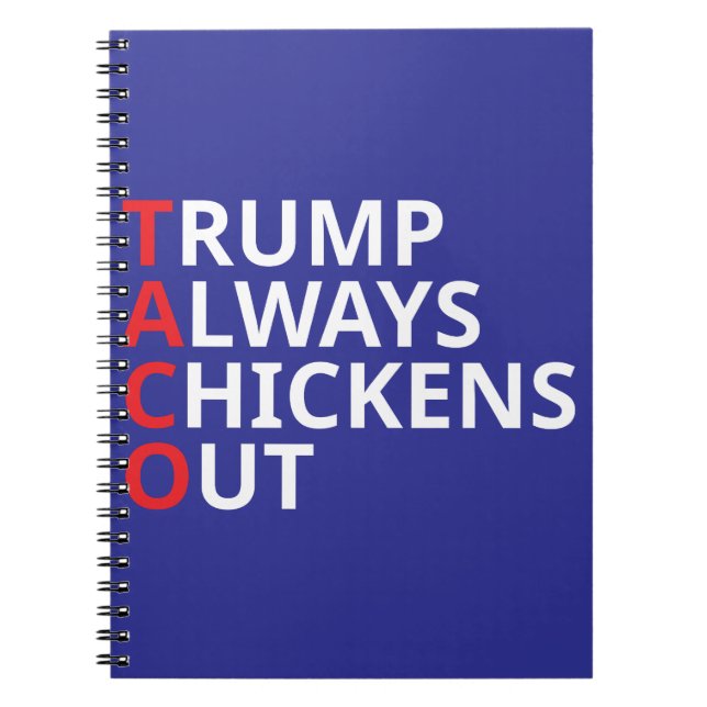 Trump Always Chickens Out Notebook (Front)