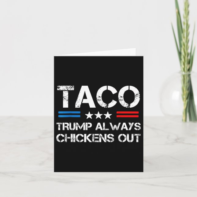 Trump Always Chickens Out Taco Trade Funny Meme 1  Card (Front)