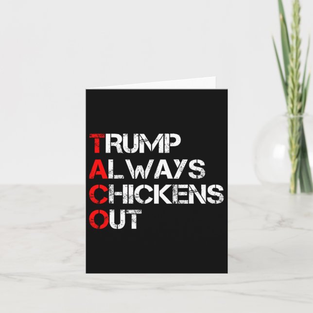 Trump Always Chickens Out Taco Trade Funny Meme 3  Card (Front)