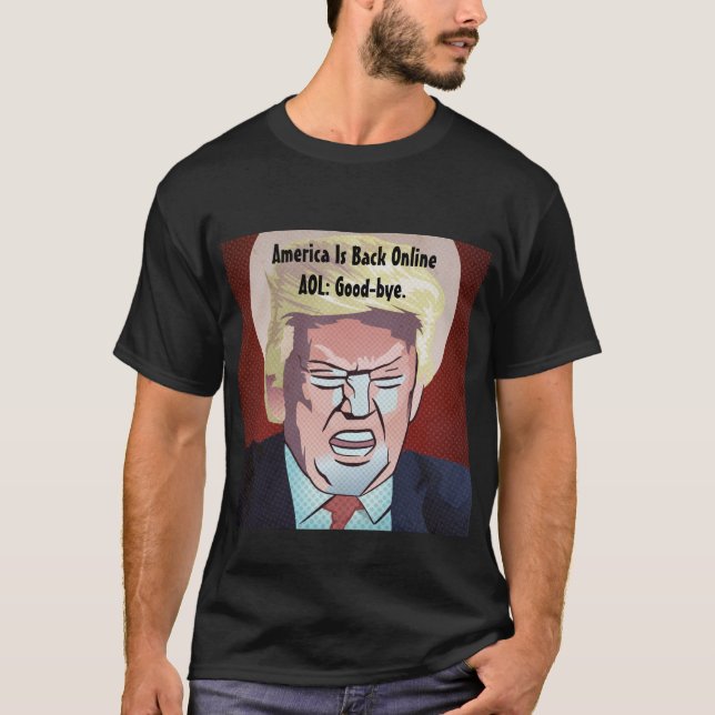 Trump America is Back Online T-Shirt (Front)