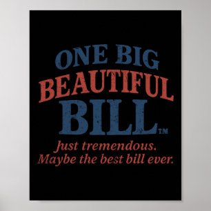 Trump America One Big Beautiful Bill Trump Big Bil Poster