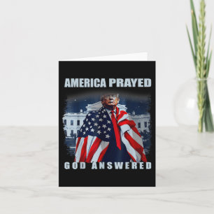 Trump America Prayed God Answered Card