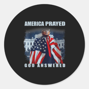 Trump America Prayed God Answered Classic Round Sticker