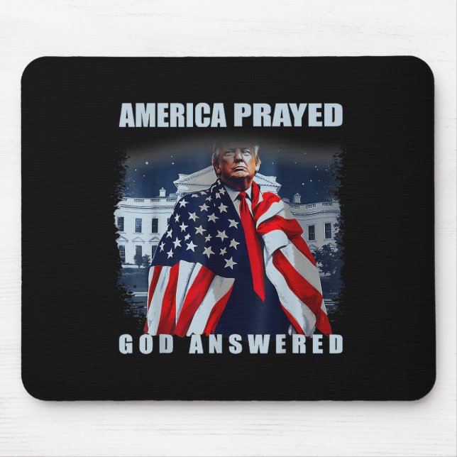 Trump America Prayed God Answered  Mouse Mat (Front)