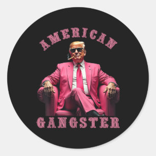 Trump American Gangster 47th President Funny Classic Round Sticker