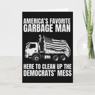 Trump America's Favorite Garbyge Man Trash Truck P Card