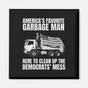 Trump America's Favorite Garbyge Man Trash Truck P Magnet