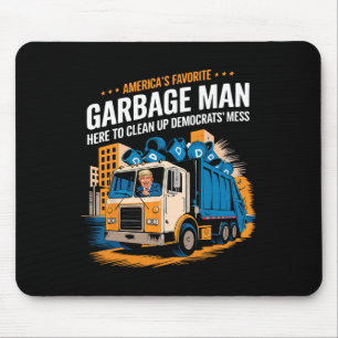 Trump America's Favorite Garbyge Man Trump In Tras Mouse Mat