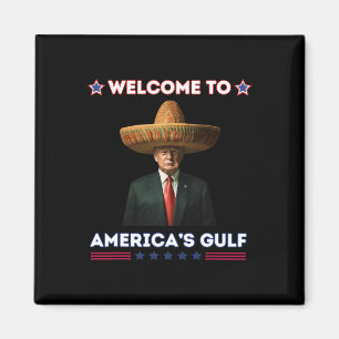 Trump America's Gulf Mexico President Trump Funny Magnet