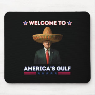 Trump America's Gulf Mexico President Trump Funny Mouse Mat