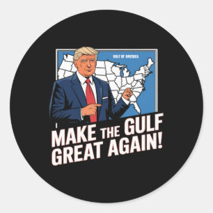 Trump America's Gulf Mexico President Trump Gulf A Classic Round Sticker