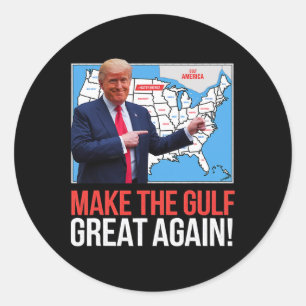 Trump America's Gulf Mexico President Trump Gulf A Classic Round Sticker