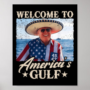 Trump America's Gulf Mexico President Trump Sombre Poster