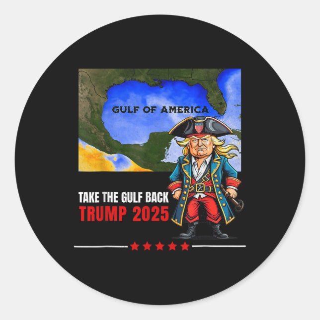 Trump America's Gulf Take The Gulf Ck Funny  Classic Round Sticker (Front)