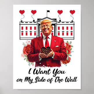Trump And Chocolate Flowers I Want You On My Side Poster