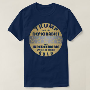 Trump And The Deplorables Irredeemable Funny T-Shirt