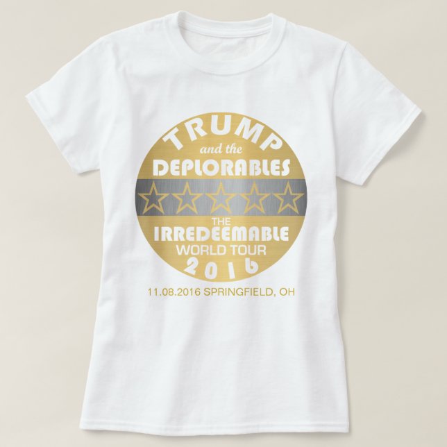 Trump And The Deplorables World Tour Dates Funny T-Shirt (Design Front)