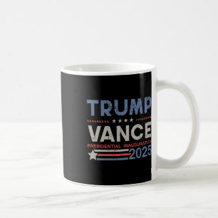 Trump And Vance President Inauguration Day 2025 Me Coffee Mug