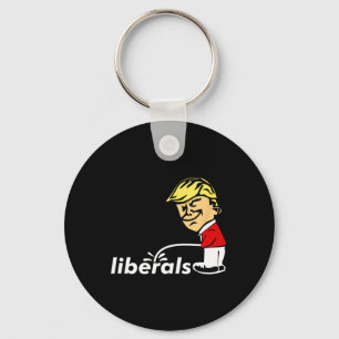 Trump Anti Liberal Donald Trump Pissing On Liberal Key Ring