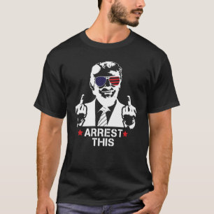 Trump Arrest This, Haters Gonna Hate 2024 T-Shirt
