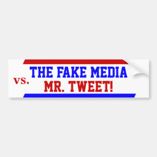 Trump as Mr. Tweet vs. Fake Media Bumper Sticker