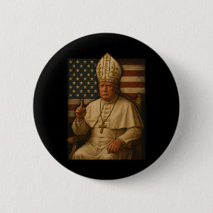 Trump As Vatican Church Pope Republican Make Vatik 6 Cm Round Badge