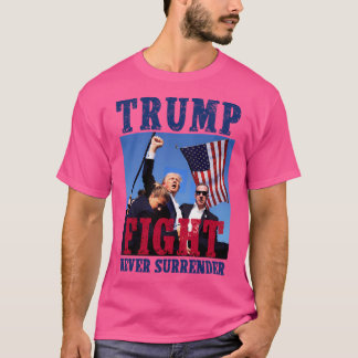 Trump Assassination Attempt 2024 - Never Surrender T-Shirt