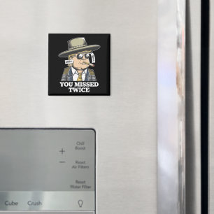 Trump Assassination Attempt Trump 2024 You Missed Magnet