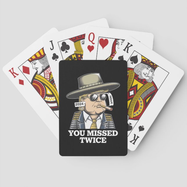 Trump Assassination Attempt Trump 2024 You Missed  Playing Cards (Back)