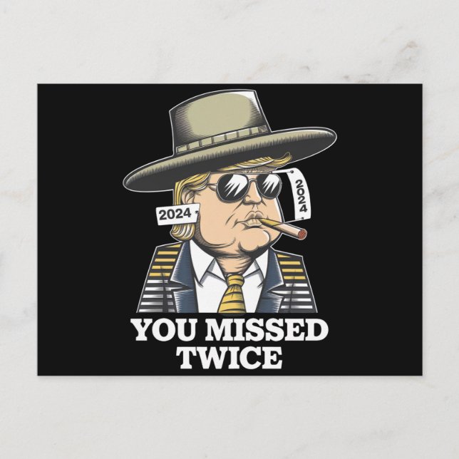 Trump Assassination Attempt Trump 2024 You Missed  Postcard (Front)