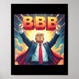 Trump Bbb Big Beautiful Bill 1  Poster