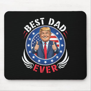 Trump Best Dad Ever Happy Father Day Daddy Papa Hu Mouse Mat