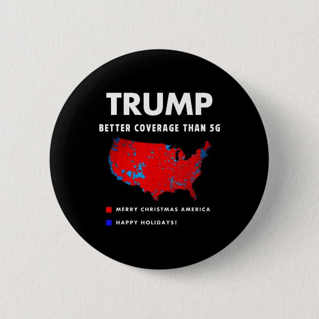 Trump Better Coverage Politics Funny  6 Cm Round Badge (Front)