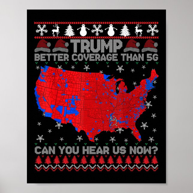 Trump Better Coverage Than 5g Can You Hear Us Now  Poster (Front)