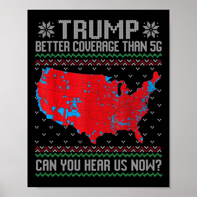 Trump Better Coverage Than 5g Can You Hear Us Now  Poster (Front)