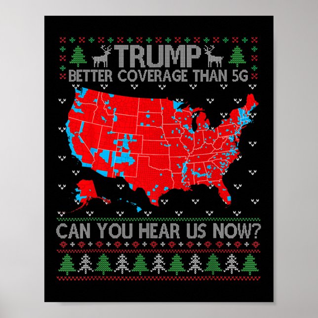 Trump Better Coverage Than 5g Can You Hear Us Now  Poster (Front)