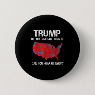 Trump Better Coverage Than 5g Funny Electoral Map  6 Cm Round Badge