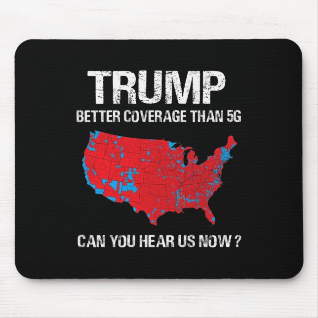 Trump Better Coverage Than 5g Funny Electoral Map  Mouse Mat (Front)