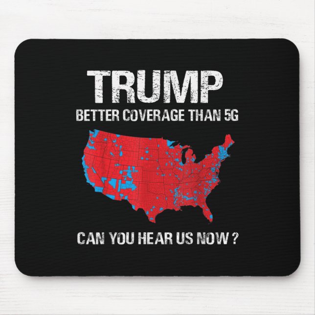 Trump Better Coverage Than 5g Funny Electoral Map  Mouse Mat (Front)