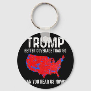Trump Better Coverage Than 5g Map America Politica Key Ring