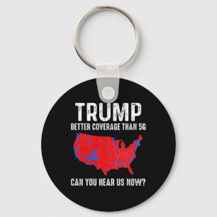 Trump Better Coverage Than 5g Map America Politica Key Ring