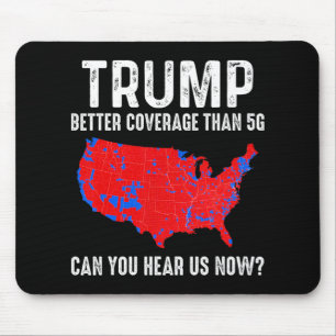 Trump Better Coverage Than 5g Map America Politica Mouse Mat