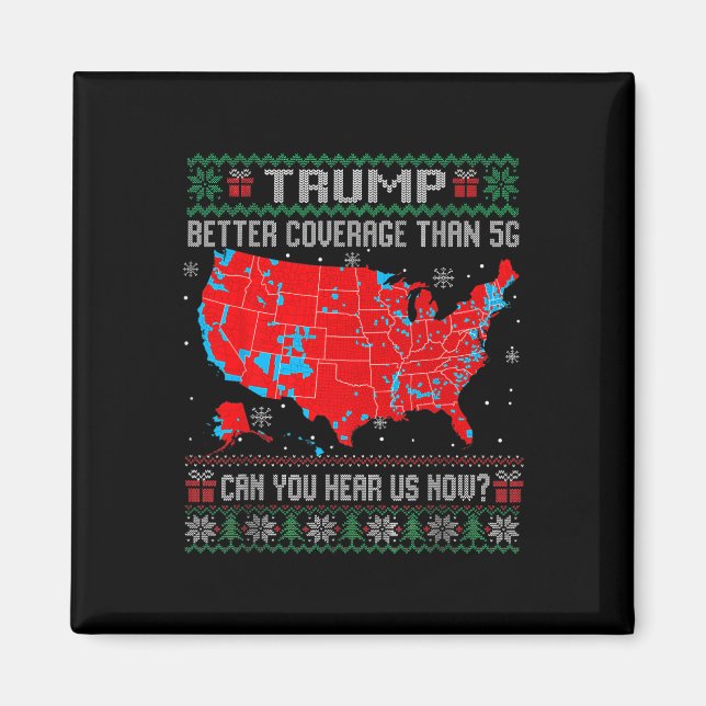 Trump Better Coverage Than 5g Ugly Christmas Sweat Magnet (Front)