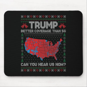 Trump Better Coverage Than 5g Ugly Christmas Sweat Mouse Mat