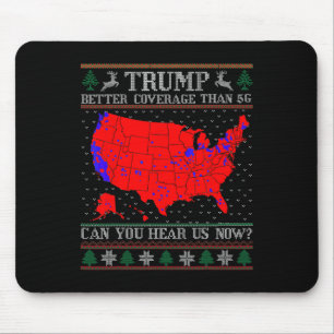 Trump Better Coverage Than 5g Ugly Christmas Sweat Mouse Mat