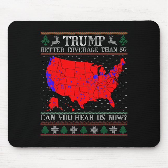 Trump Better Coverage Than 5g Ugly Christmas Sweat Mouse Mat (Front)