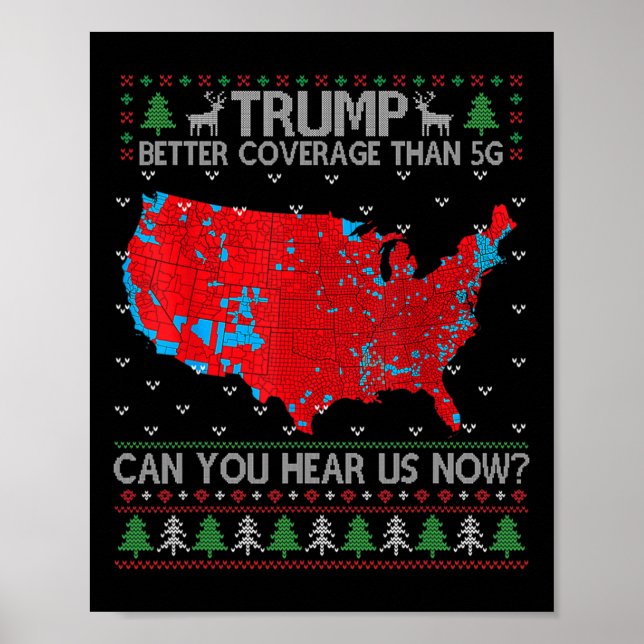 Trump Better Coverage Than 5g Ugly Christmas Sweat Poster (Front)