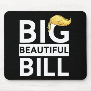 Trump Big Beautiful Bill  Mouse Mat